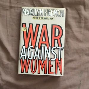 The War Against Women by Marilyn French book